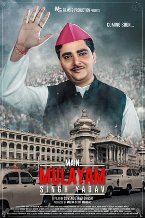 Main Mulayam Singh Yadav 2021 Hindi Movie 720p HDRip x264 [1.1GB]